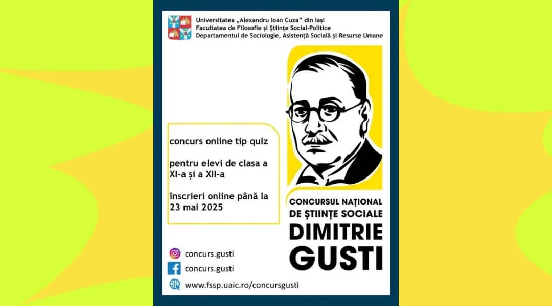 Concursul Național de Științe Sociale „Dimitrie Gusti”, competiție adresată elevilor pasionați de sociologie, resurse umane și asistență socială